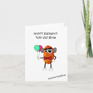 Tarjeta Birthday card - Happy Birthday you old Bean