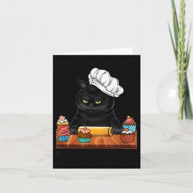 Tarjeta Black Cat Baking Because Murder Is Wrong Cat Lover (Anverso)