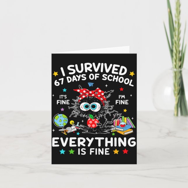 Tarjeta Black Cat I Survived 67 Days Of School Its Fine I' (Anverso)