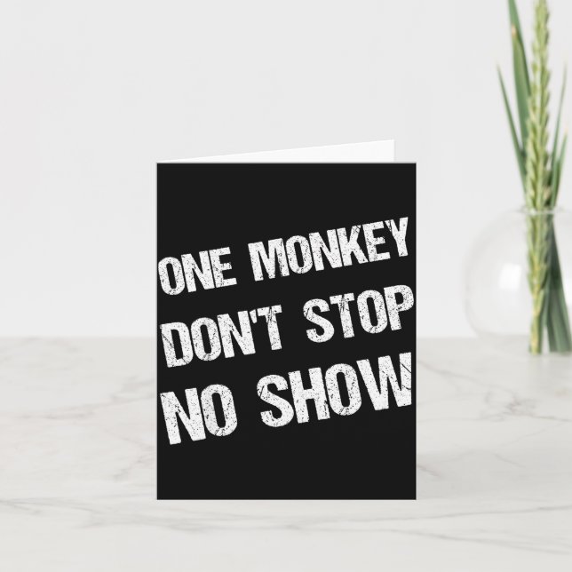Tarjeta Black History Month Phrases One Monkey Don't Stop  (Anverso)