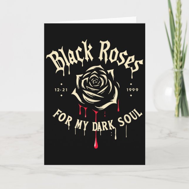 Tarjeta Black Roses For My Dark Soul Funny Gift For Men Wo (Anverso)