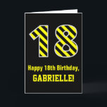 Tarjeta Black & Yellow Striped "18"; 18th Birthday   Name<br><div class="desc">La parte delantera de este audaz y divertido diseño de tarjetas de felicitación con temática de cumpleaños cuenta con un gran número "18", con un patrón de rayas negras y amarillas. También incluye el mensaje "Feliz cumpleaños número 18", y un nombre editable. El fondo del frente es negro de color....</div>