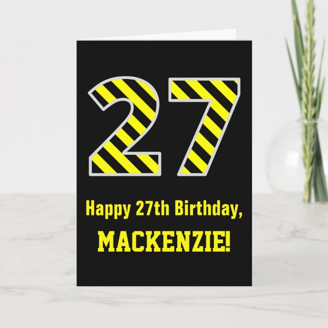 Tarjeta Black & Yellow Striped "27"; 27th Birthday + Name (Anverso)