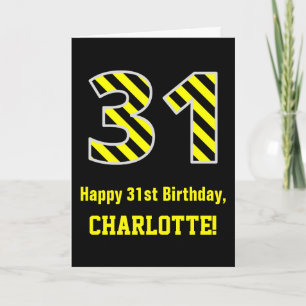 Tarjeta Black & Yellow Striped "31"; 31st Birthday + Name
