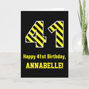 Tarjeta Black & Yellow Striped "41"; 41st Birthday + Name