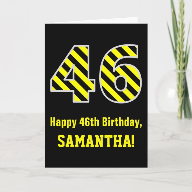 Tarjeta Black & Yellow Striped "46"; 46th Birthday + Name (Anverso)