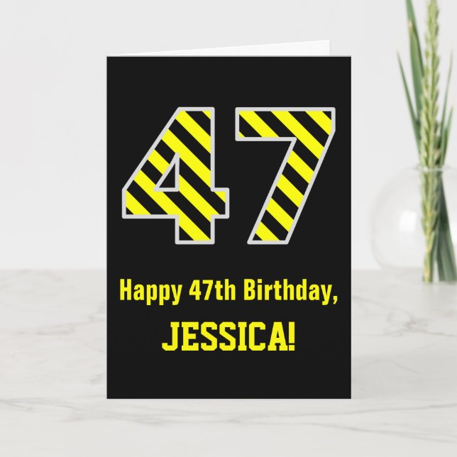 Tarjeta Black & Yellow Striped "47"; 47th Birthday + Name (Anverso)