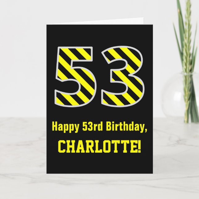 Tarjeta Black & Yellow Striped "53"; 53rd Birthday + Name (Anverso)