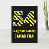 Black & Yellow Striped "54"; 54th Birthday + Name