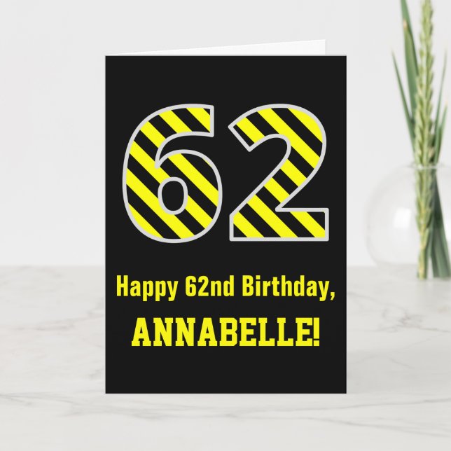 Tarjeta Black & Yellow Striped "62"; 62nd Birthday + Name (Anverso)