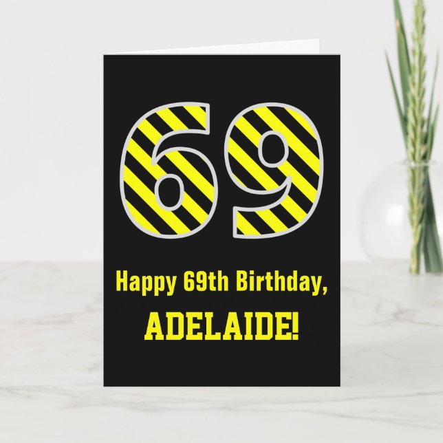 Tarjeta Black & Yellow Striped "69"; 69th Birthday + Name (Anverso)