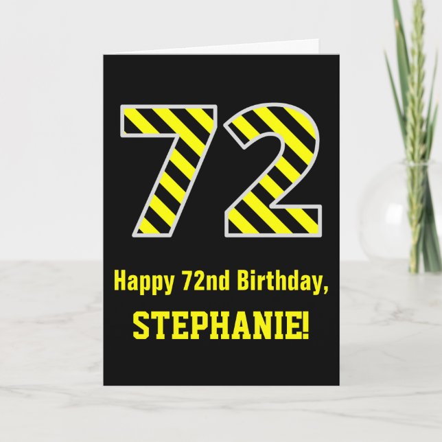 Tarjeta Black & Yellow Striped "72"; 72nd Birthday + Name (Anverso)