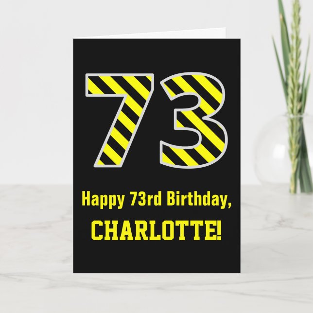 Tarjeta Black & Yellow Striped "73"; 73rd Birthday + Name (Anverso)