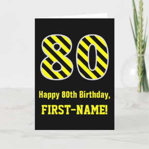 Tarjeta Black & Yellow Striped "80"; 80th Birthday + Name