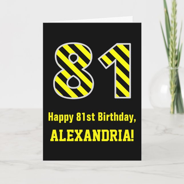 Tarjeta Black & Yellow Striped "81"; 81st Birthday + Name (Anverso)