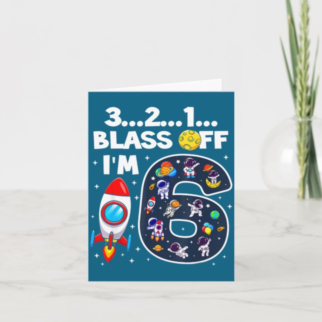 Tarjeta Blast Off I'm 6 Years Old 6th Birthday Spaceship A (Anverso)