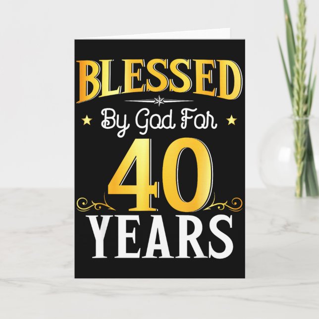 Tarjeta Blessed By God For 40 Years 40th Birthday Men Wome (Anverso)