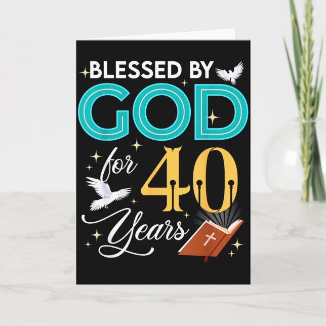 Tarjeta Blessed By God For 40 Years Old 40 Birthday 40th B (Anverso)