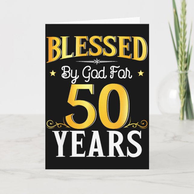 Tarjeta Blessed By God For 50 Years 50th Birthday Men Wome (Anverso)