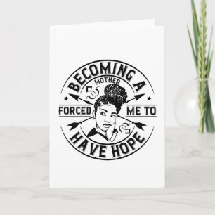 Tarjeta BLM - Convertirse en madre me da esperanza