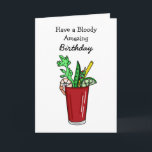 Tarjeta Bloody Amazing Birthday Funny Pun<br><div class="desc">Ha sido un cumpleaños increíble. Personalizado Bloody Mary dibujada a mano con pepinillos,  aceitunas,  apio y camarones.</div>