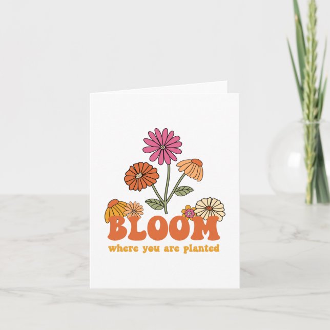 Tarjeta Bloom Donde Te Plantan (Anverso)