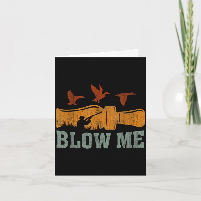 Tarjeta Blow Me Duck Call Waterfowl Hunter Funny Duck Hunt (Anverso)