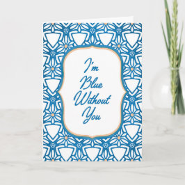 Tarjeta Blue Without You Miss You Card