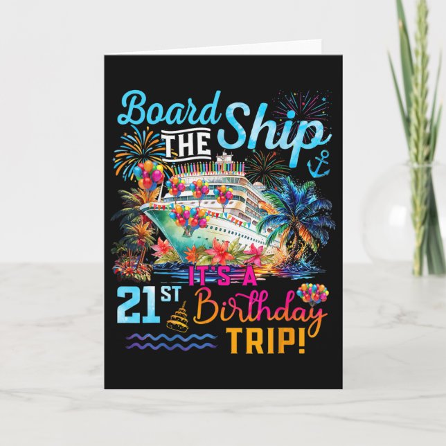 Tarjeta Board The Ship It's A 21st Birthday Trip Cruise Va (Anverso)