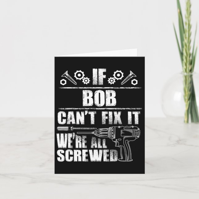 Tarjeta Bob Gift Nombre Fix It Funny Cumpleaños Personaliz (Anverso)