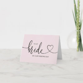 Tarjeta boda a mi novia en nuestro día de bodas