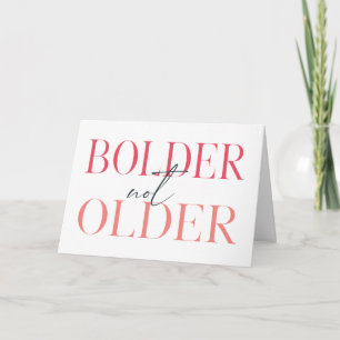 Tarjeta Bolder Not Old Funny Fifday Card