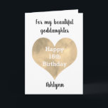 Tarjeta Bonito Gold Heart Happy 16th Birthday Godgirl<br><div class="desc">Una tarjeta de feliz cumpleaños número 16 para la ahijada que incluye un corazón dorado de bonito, que se puede personalizar debajo con su nombre. El mensaje de la tarjeta interior dice "Espero que hoy y todos los días estén llenos de amor, risa y diversión. Siempre te quiero. ¡Feliz 16º...</div>