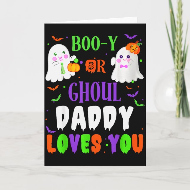 Tarjeta Boo-y Or Ghoul Daddy Loves You Boo Halloween Baby  (Anverso)