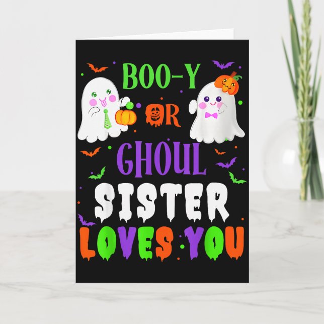 Tarjeta Boo-y Or Ghoul Sister Loves You Boo Halloween Baby (Anverso)