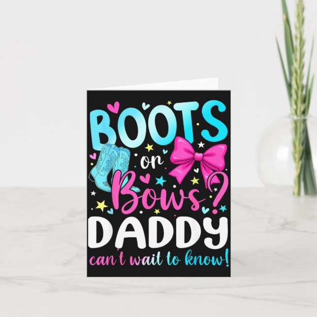 Tarjeta Boots Or Bows Daddy Loves You Gender Reveal Party  (Anverso)