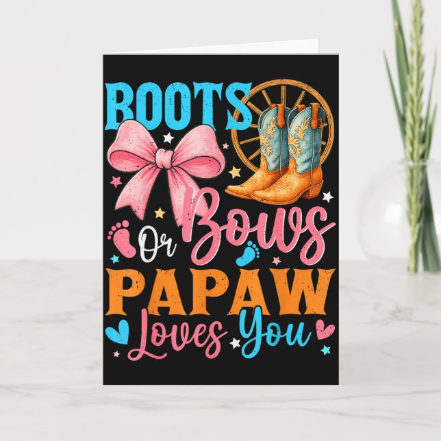 Tarjeta Boots Or Bows Papaw Loves You Gender Reveal Family (Anverso)