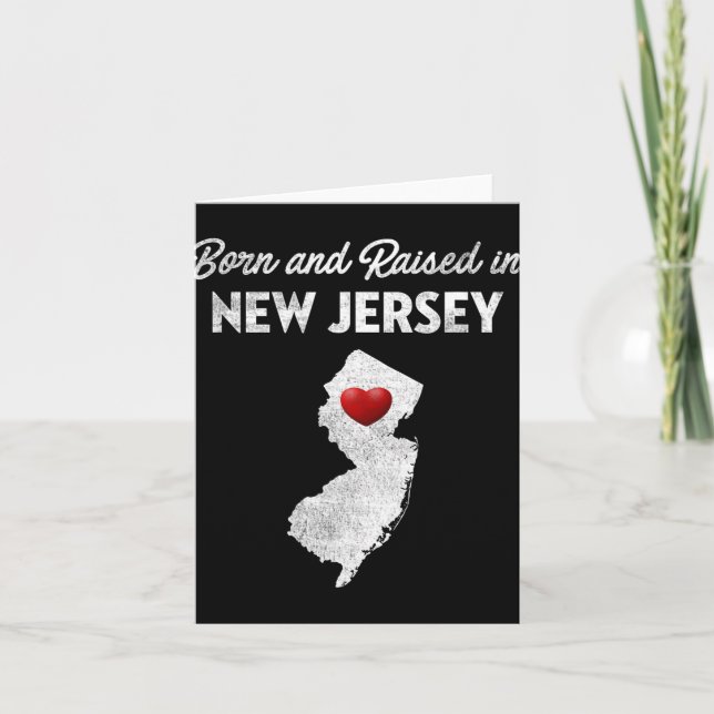 Tarjeta Born And Raised In New Jersey - New Jersey Nj  (Anverso)