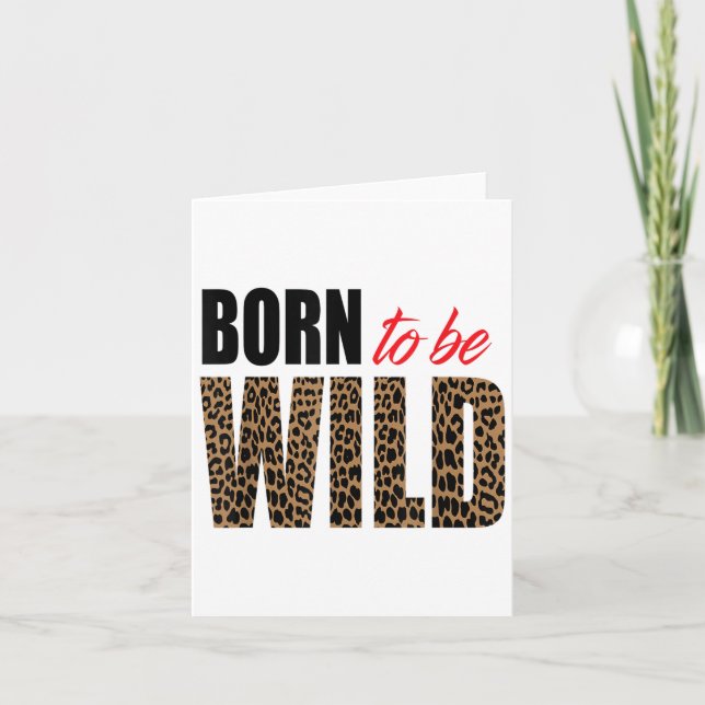 Tarjeta Born To Be Wild Tiger Animal Lover Motivation  (Anverso)