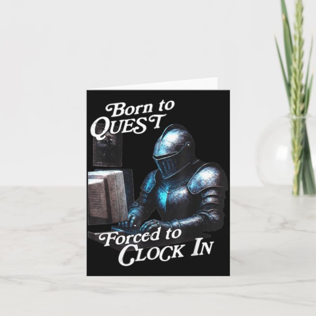 Tarjeta Born To Quest Forced To Clock In Funny Office Fant (Anverso)