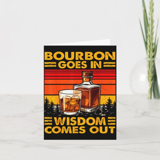 Tarjeta Bourbon Goes In Wisdom Comes Out Bourbon Drinking  (Anverso)