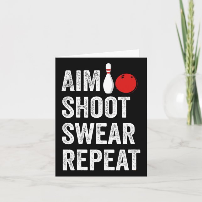 Tarjeta Bowler Aim Shoot Swear Repeat Bowling Funny (Anverso)