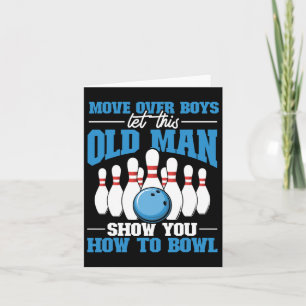Tarjeta Bowler Bowling Deja Que Este Viejo Te Muestre Cómo