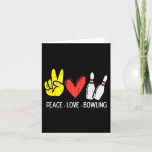 Tarjeta Bowler Peace Love Bowling Hombres Mujeres Niños To