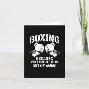 Tarjeta Boxeo Porque Podrías Quedarte Sin Ammo