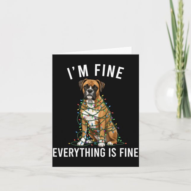 Tarjeta Boxer Dog Christmas I'm Fine Everything Is Fine  (Anverso)