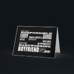 Tarjeta Boyfriend Best & Greatest Boyfriend : Cualidades<br><div class="desc">Qualities of a Man for Boyfriend (Las cualidades de un hombre para novios) es un regalo elegante y moderno para los más responsables, divertidos, valientes, reflexivos, leales, honestos, confiables, sinceros, solidarios y laboriosos del mundo: presentado en blanco y negro de moda; en una variedad de fuentes contemporáneas y masculinas. Un...</div>