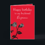 Tarjeta Boyfriend Birthday<br><div class="desc">Una tarjeta especial de bienvenida de cumpleaños para tu novio, este diseño presenta un elegante rosa gris y negro sobre un fondo rojo. Hay un texto gris claro complementario. Adentro hay un mensaje encantador. ¡Pida hoy tu tarjeta de cumpleaños! Imagen de Clker-Free-Vector-Images del mensaje de la tarjeta de felicitación Pixabay:...</div>