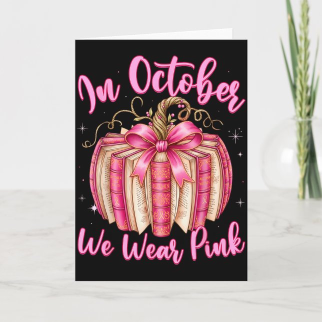 Tarjeta Breast Cancer In October We Wear Nk Book Pumpkin  (Anverso)
