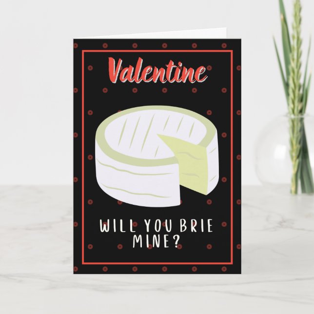 Tarjeta ¿Brie Mine? Funny Valentine Card (Anverso)